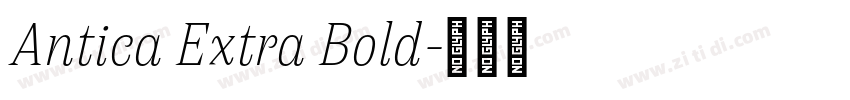 Antica Extra Bold字体转换 Antica Extra Bold字体转换